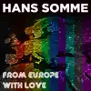 Hans Somme - From Europe With Love - EP